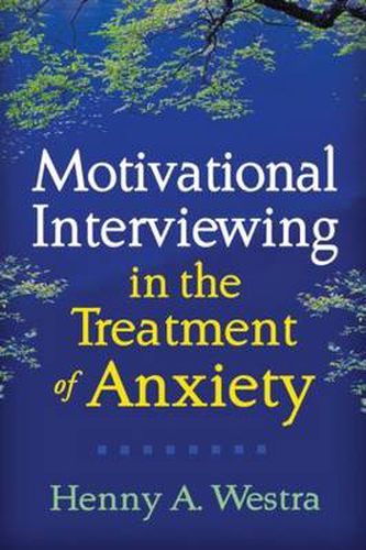 Cover image for Motivational Interviewing in the Treatment of Anxiety