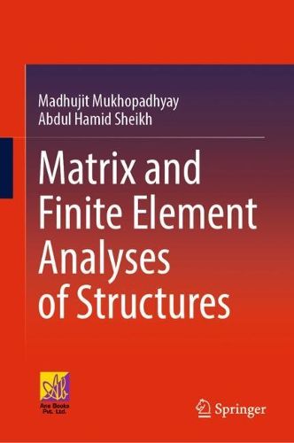 Cover image for Matrix and Finite Element Analyses of Structures