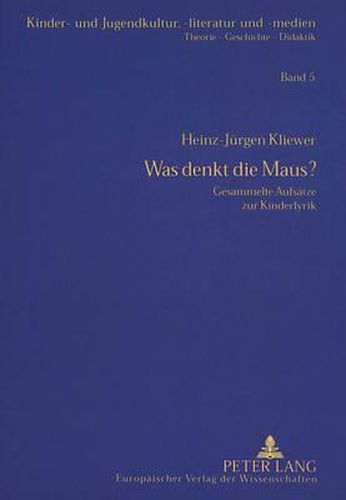 Cover image for Was Denkt Die Maus?: Gesammelte Aufsaetze Zur Kinderlyrik