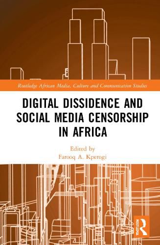 Cover image for Digital Dissidence and Social Media Censorship in Africa