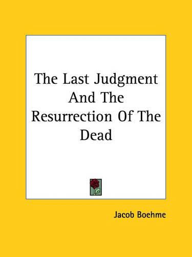 The Last Judgment and the Resurrection of the Dead