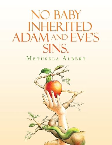 No Baby Inherited Adam and Eve's Sins.