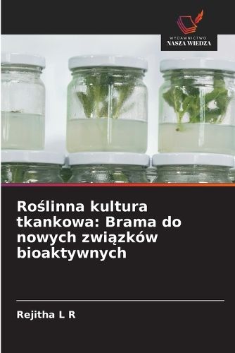 Cover image for Roślinna kultura tkankowa