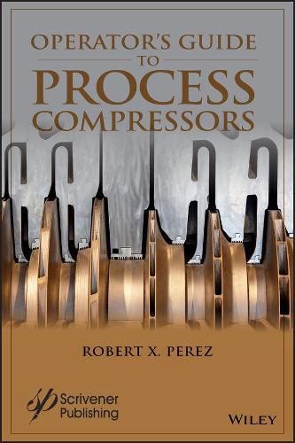 Cover image for Operator's Guide to Process Compressors