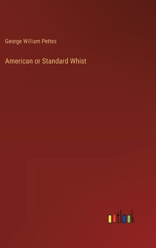 Cover image for American or Standard Whist