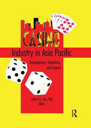 Cover image for Casino Industry in Asia Pacific: Development, Operation, and Impact