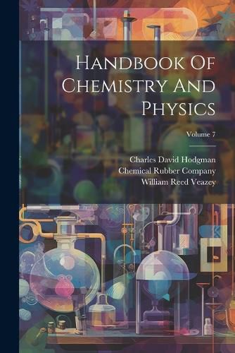 Cover image for Handbook Of Chemistry And Physics; Volume 7