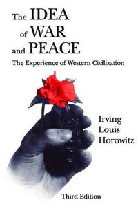 Cover image for The Idea of War and Peace: The Experience of Western Civilization