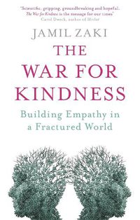 Cover image for The War for Kindness: Building Empathy in a Fractured World