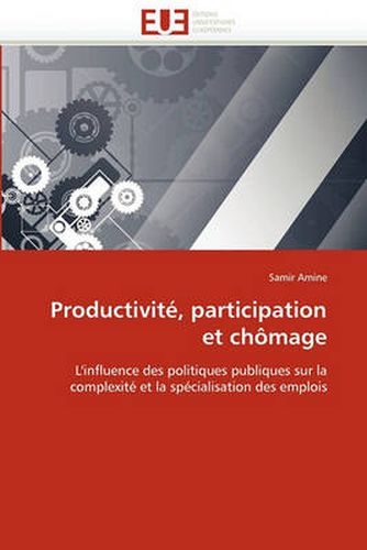 Cover image for Productivite, Participation Et Chomage
