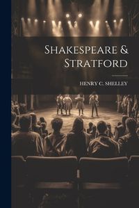 Cover image for Shakespeare & Stratford