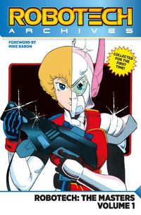 Cover image for Robotech Archives: Masters Volume 1