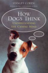 Cover image for How Dogs Think