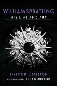 Cover image for William Spratling, His Life and Art