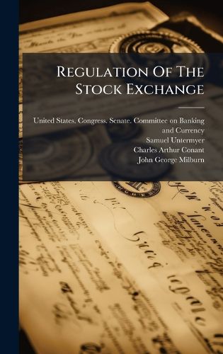 Cover image for Regulation Of The Stock Exchange