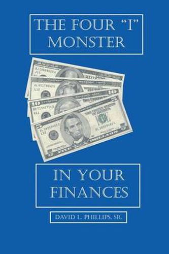 Cover image for The Four I Monster in Your Finances