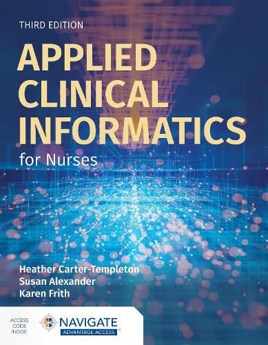 Applied Clinical Informatics for Nurses with Navigate Advantage Access