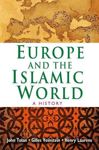 Cover image for Europe and the Islamic World: A History