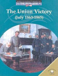 Cover image for The Union Victory (July 1863-1865)