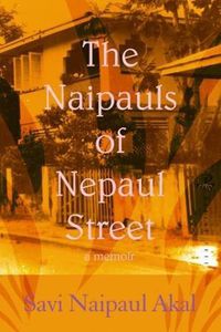 Cover image for The Naipauls of Nepaul Street