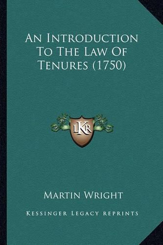 An Introduction to the Law of Tenures (1750)