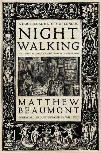 Nightwalking: A Nocturnal History of London