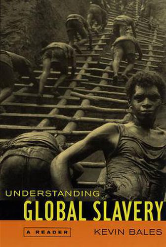 Cover image for Understanding Global Slavery: A Reader