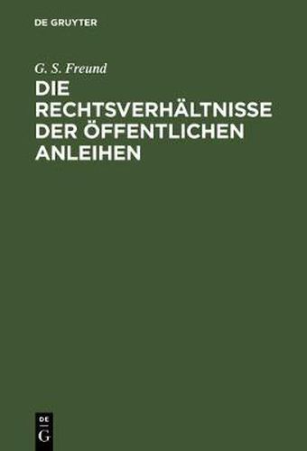 Cover image for Die Rechtsverhaltnisse der OEffentlichen Anleihen