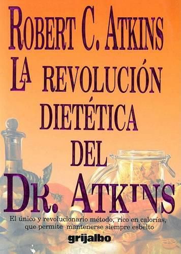 Cover image for La Revolucion Dietetica del Dr. Atkins