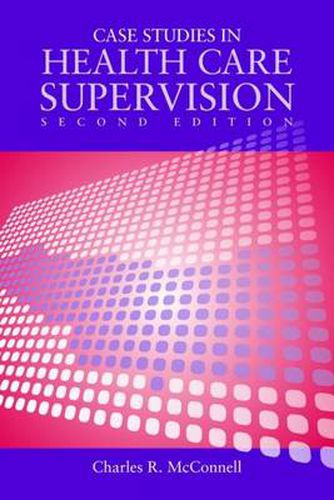 Cover image for Case Studies In Health Care Supervision