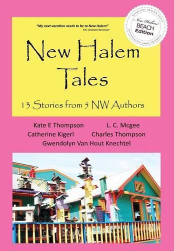 New Halem Tales: 13 Stories From 5 NW Authors