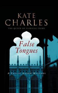 Cover image for False Tongues: A Callie Anson Mystery