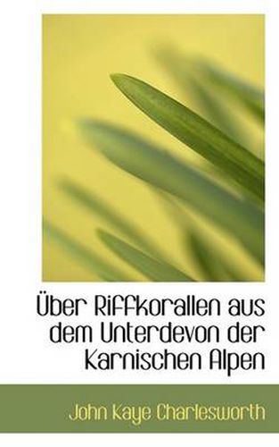 Cover image for Ber Riffkorallen Aus Dem Unterdevon Der Karnischen Alpen