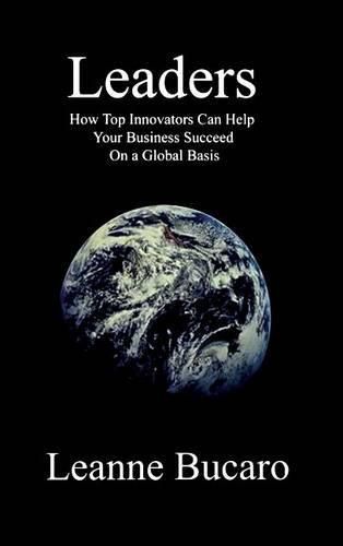 Cover image for Leaders: How Top Innovators Can Help Your Business Succeed on a Global Basis