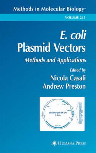 E. coli Plasmid Vectors: Methods and Applications