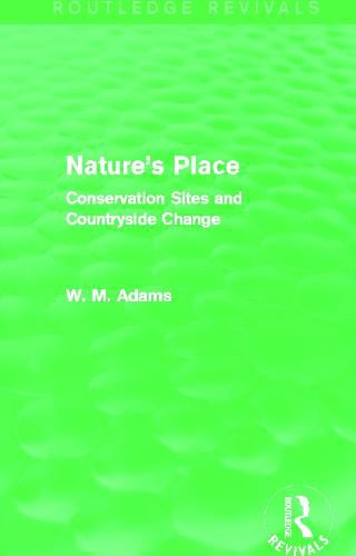 Cover image for Nature's Place (Routledge Revivals): Conservation Sites and Countryside Change