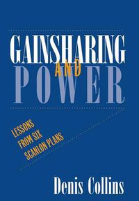 Cover image for Gainsharing and Power: Lessons from Six Scanlon Plans