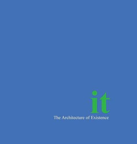 Cover image for It: The Architecture of Existence