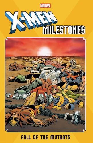 Cover image for X-men Milestones: Fall Of The Mutants