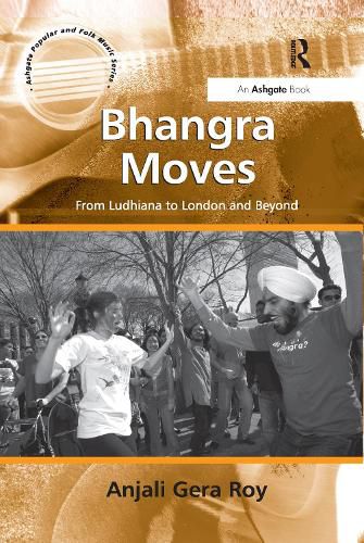 Cover image for Bhangra Moves: From Ludhiana to London and Beyond