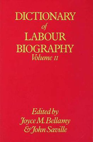 Cover image for Dictionary of Labour Biography: Volume 2