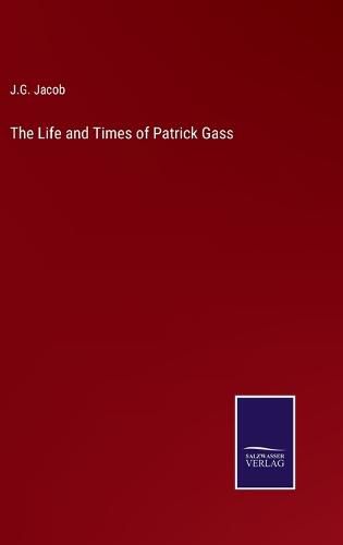 The Life and Times of Patrick Gass