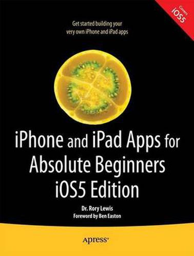 Cover image for iPhone and iPad Apps for Absolute Beginners, iOS 5 Edition