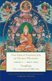 Cover image for The Great Exposition of Secret Mantra, Volume Two: Deity Yoga