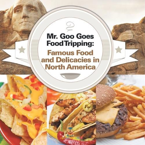 Cover image for Mr. Goo Goes Food Tripping