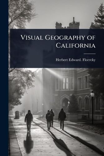 Cover image for Visual Geography of California