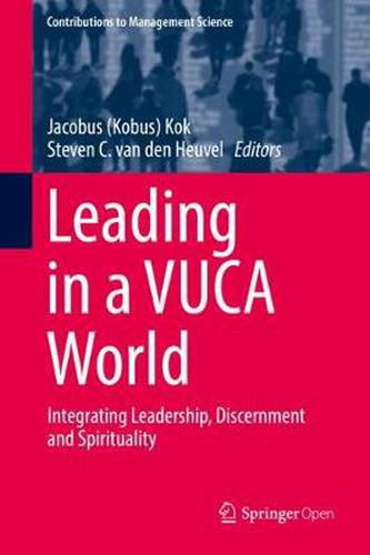 Cover image for Leading in a VUCA World: Integrating Leadership, Discernment and Spirituality