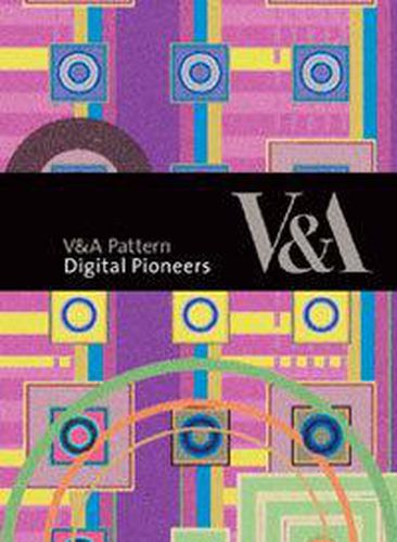 Cover image for V&A Pattern: Digital Pioneers