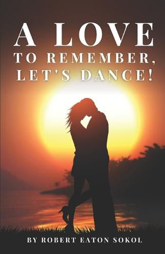 Cover image for A Love to Remember, Let's Dance!