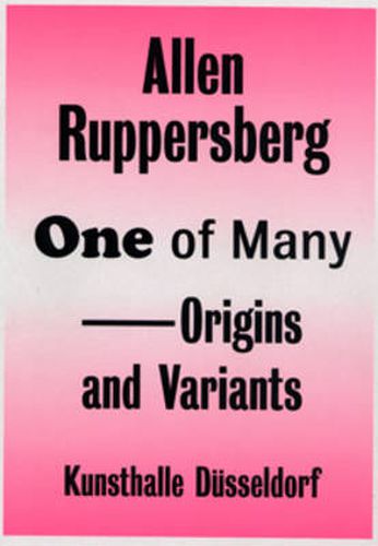 Cover image for Allen Ruppersberg: One of Many - Origins and Variants